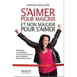 S'aimer pour maigrir et non maigrir pour s'aimer