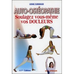 Auto-ostéopathie - Soulagez vous-même vos douleurs