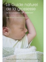 Le guide naturel de la grossesse - De la conception à l'allaitement