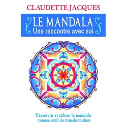 Le mandala - Une rencontre avec soi