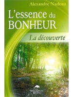 L'essence du bonheur - La découverte