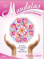 Mandalas puissance d'amour - Je m'aime pour répandre l'amour autour de moi