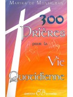 300 prières pour la vie quotidienne