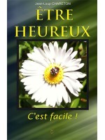 Etre heureux - C'est facile !