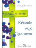 Les 30 plus puissantes prières pour réussir aux examens