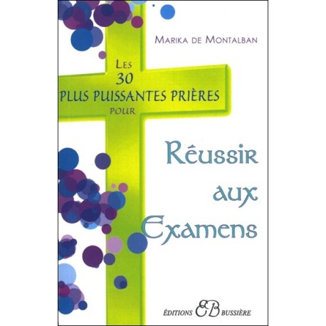 Les 30 plus puissantes prières pour réussir aux examens