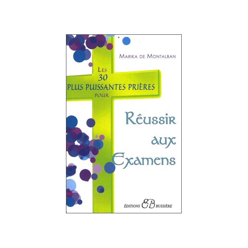 Les 30 plus puissantes prières pour réussir aux examens