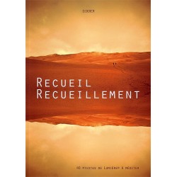 Recueil - Recueillement - 40 "textes de Lumière" à méditer