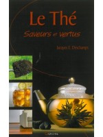 Le Thé - Saveurs et vertus