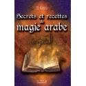 Secrets et recettes de magie arabe