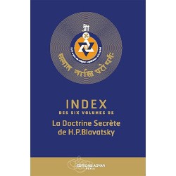 Index des six volumes de la doctrine secrète de H.P. Blavatsky