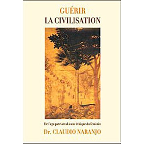 Guérir la civilisation