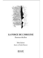 La force de l'origine - Essence du Zen