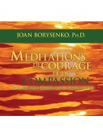 Méditations de courage et de compassion - Livre audio