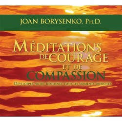 Méditations de courage et de compassion - Livre audio