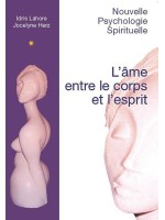 L'âme entre le corps et l'esprit