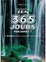 Et si vous étiez zen 365 jours par année ?