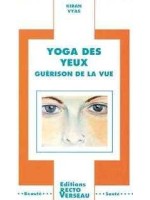 Yoga des yeux - Guérison de la vue