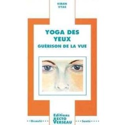 Yoga des yeux - Guérison de la vue