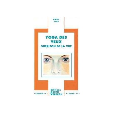 Yoga des yeux - Guérison de la vue