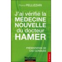 J'ai vérifié la Médecine Nouvelle du docteur Hamer - Présentation de cas cliniques