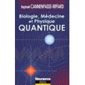 Biologie. médecine et physique quantique