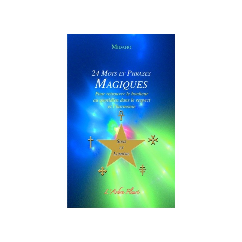 24 mots et phrases magiques