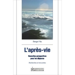 L'après-vie - Nouvelles perspectives pour les disparus