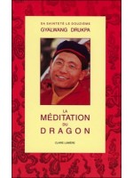 La méditation du dragon - Nouvelle édition