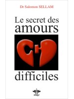 Le secret des amours difficiles