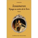 Icosameron - Voyage au centre de la Terre - Tome 1