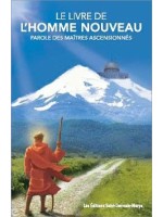 Le livre de l'homme nouveau - Parole des maîtres ascensionnés