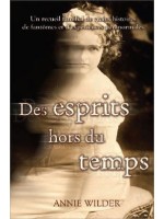 Des esprits hors du temps