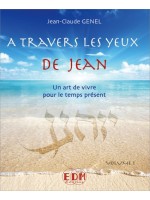 A travers les yeux de Jean - Vol.1 : Art de vivre pour le temps présent - Livre + CD