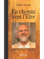 En chemin vers l'Etre - Guide d'évolution spirituelle