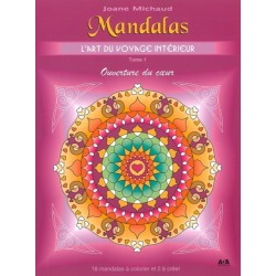 Mandalas - L'art du voyage intérieur T1 - Ouverture du coeur
