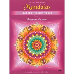 Mandalas - L'art du voyage intérieur T1 - Ouverture du coeur