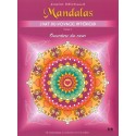 Mandalas - L'art du voyage intérieur T1 - Ouverture du coeur
