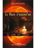 La Magie d'aujourd'hui - Le Livre des Ombres