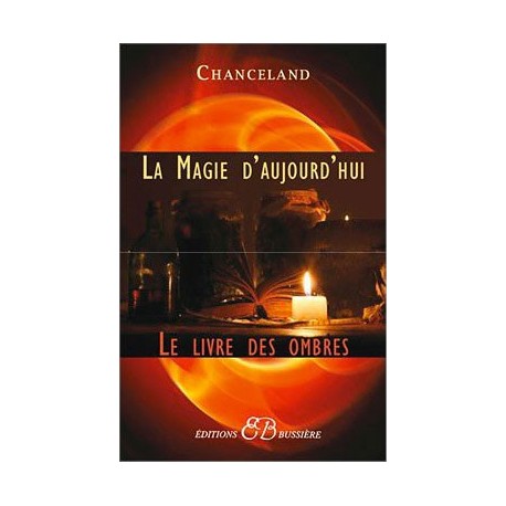 La Magie d'aujourd'hui - Le Livre des Ombres