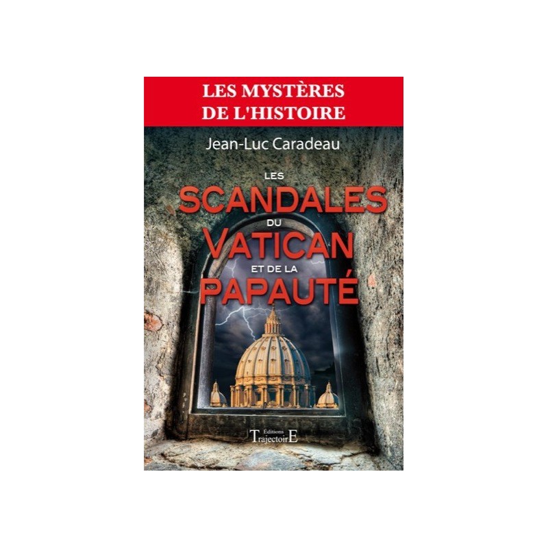 Les scandales du Vatican et de la papauté