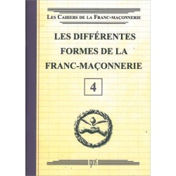 Les différentes formes de la Franc-Maçonnerie - Livret 4