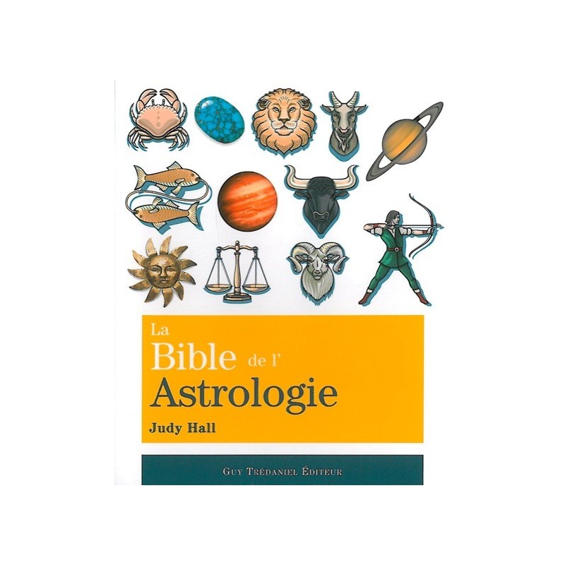 La Bible de l'astrologie