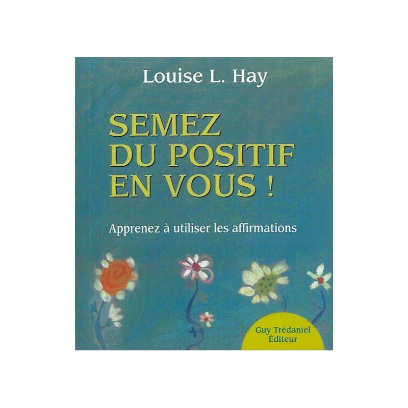 Semez du positif en vous !