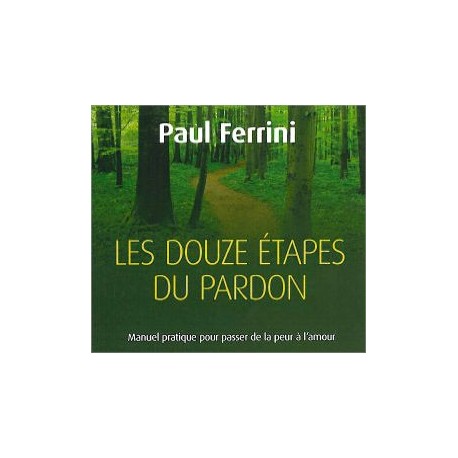 Les douze étapes du pardon - Livre audio 2CD