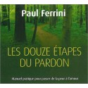 Les douze étapes du pardon - Livre audio 2CD