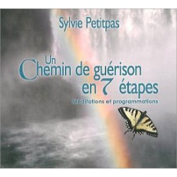 Un chemin de guérison en 7 étapes - Livre audio 2 CD