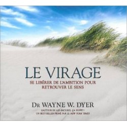 Le virage - Se libérer de l'ambition pour retrouver le sens - Livre audio 2 CD