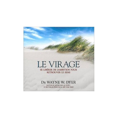 Le virage - Se libérer de l'ambition pour retrouver le sens - Livre audio 2 CD