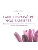 Faire disparaître nos barrières - Livre audio